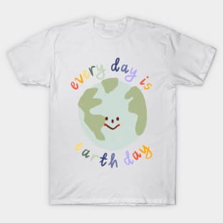 Every Day Is (Save The) Earth Day T-Shirt